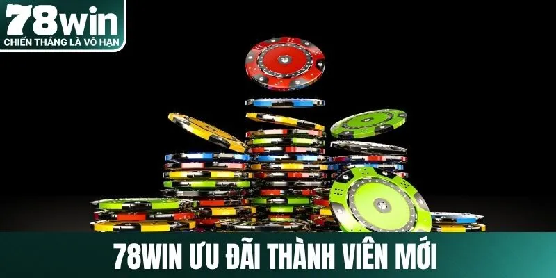 78Win ưu đãi thành viên mới