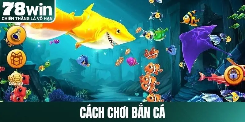 Cách chơi bắn cá