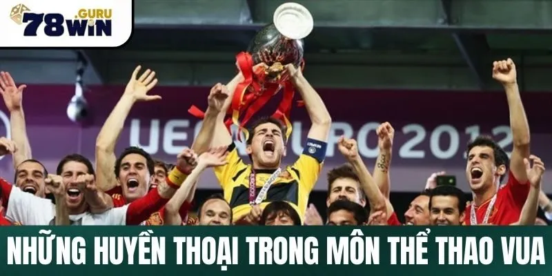 Những huyền thoại trong môn thể thao vua