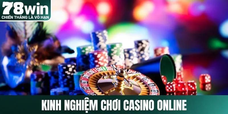 Kinh nghiệm chơi casino online