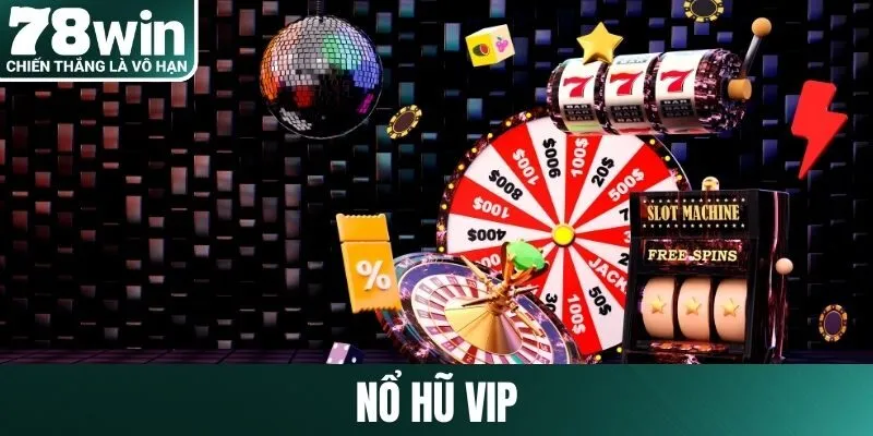 Nổ hũ VIP